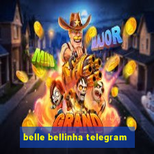 belle bellinha telegram